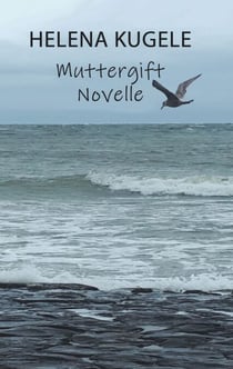 Muttergift - Novelle