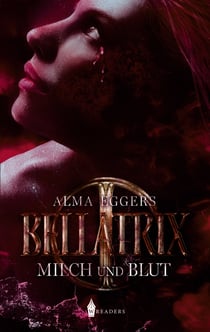 Bellatrix - Milch und Blut