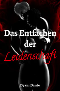 Anna - Das Entfachen der Leidenschaft - (Bd. 1)