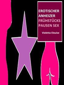Erotischer Anheizer - Frühstückspausen - Sex