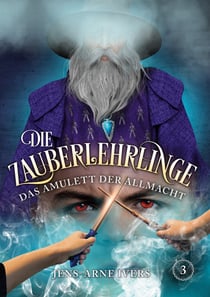 Die Zauberlehrlinge - Das Amulett der Allmacht