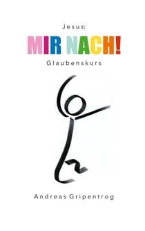 Mir nach! - Glaubenskurs