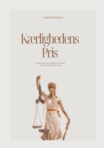 Kærlighedens pris - Konsekvenser af en ulige kamp mellem individ, retssystem og magt.