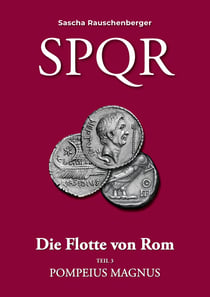 SPQR - Die Flotte von Rom - Teil 3: Pompeius Magnus