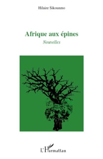 Afrique aux épines - Nouvelles