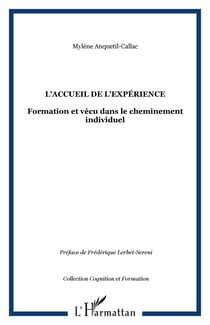 L'accueil de l'expérience - Formation et vécu dans le cheminement individuel