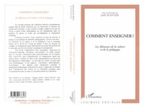COMMENT ENSEIGNER ? - Les dilemmes de la culture et de la pédagogie