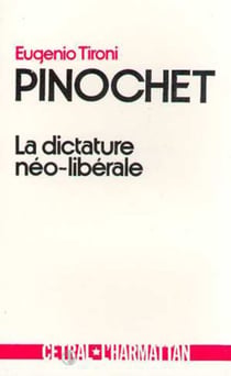 Pinochet, la dictature néo-libérale