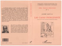 Las Casas indigéniste - Etude sur la vie et l'oeuvre du défenseur des Indiens