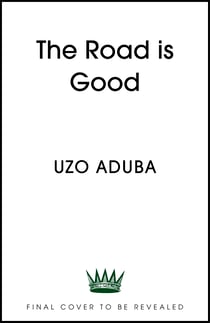 The Road is Good - The inspiring memoir from the star of The Residence and Orange Is The New Black