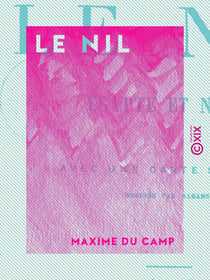 Le Nil - Égypte et Nubie