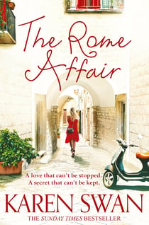 The Rome Affair - The Utterly Compulsive, Romantic Mystery from the Author of The Last Summer