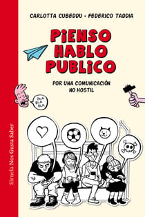 Pienso, hablo, publico - Por una comunicación no hostil
