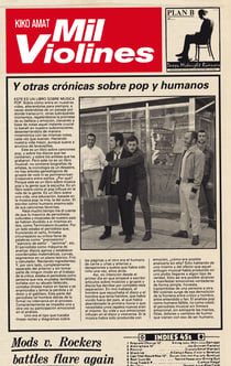 Mil violines y otras crónicas sobre pop y humanos