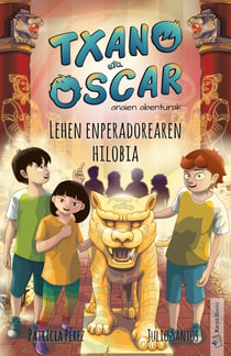 Lehen enperadorearen hilobia - Txano eta Oscar 7
