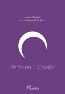 Platón en el callejón - Tomás Abraham y el Seminario de los jueves