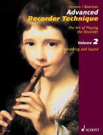 Advanced Recorder Technique - The Art of Playing the Recorder. Vol. 2: Breathing and Sound