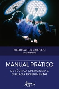Manual Prático de Técnica Operatória e Cirurgia Experimental