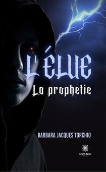 L’élue - La prophétie