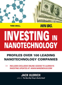 Investing In Nanotechnology - Think Small. Win Big