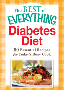 Diabetes Diet - 50 Essential Recipes for Today's Busy Cook