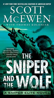 The Sniper and the Wolf - A Sniper Elite Novel