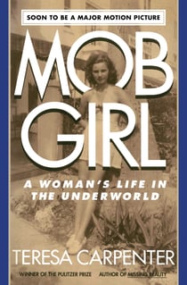 Mob Girl - A Woman's Life in the Underworld