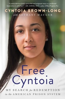 Free Cyntoia - My Search for Redemption in the American Prison System