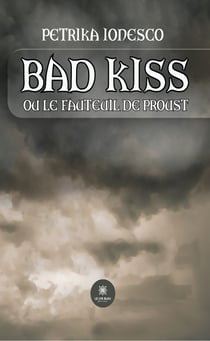 Bad kiss - Ou le fauteuil de Proust
