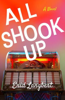 All Shook Up - A Novel
