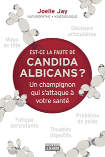 Est-ce la faute de Candida Albicans? - EST-CE LA FAUTE DE CANDIDA ALBICAN [NUM]