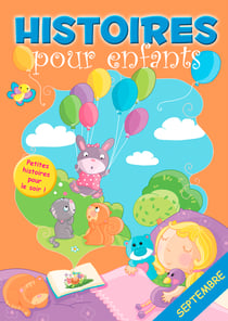 30 histoires à lire avant de dormir en septembre - Petites histoires pour le soir