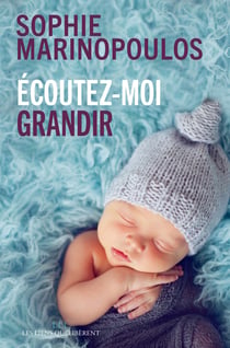 Écoutez-moi grandir