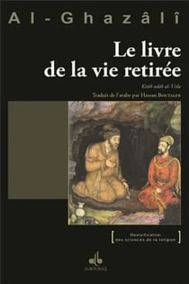 Le livre de la vie retirée - kitab adab al- uzla