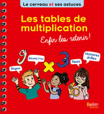 Les tables de multiplication, enfin les retenir !