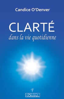 Clarté dans la vie quotidienne
