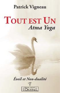 Tout est un - Atma yoga