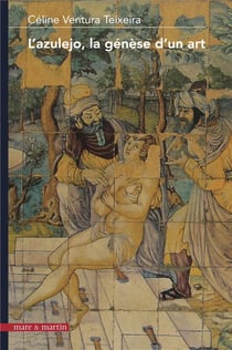 L'azulejo, la genèse d'un art
