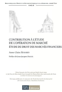 Contribution à l'étude de l'opération de marché - étude de droit des marchés financiers