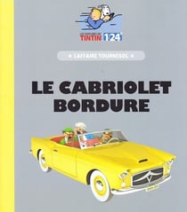 Voiture Tintin - Le cabriolet bordure "L'affaire Tournesol"