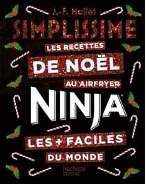 Simplissime NINJA Les recettes de Noël les + faciles du monde