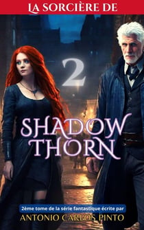La sorcière de Shadowthorn 2 - Elia de Gareth, #2