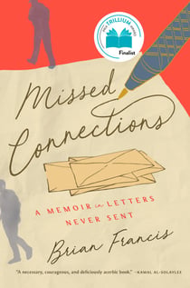 Missed Connections - A Memoir in Letters Never Sent