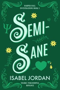 Semi-Sane - Harper Hall Investigations, #5