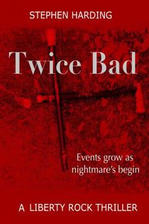 Twice Bad - Liberty Rock Novels, #2