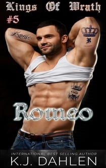 Romeo - Kings Of Wrath MC, #5