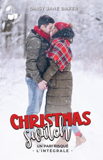 Christmas Switch - (L’intégrale Un pari risqué)