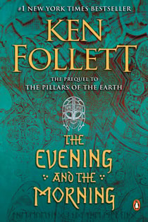 The Evening and the Morning - A Novel