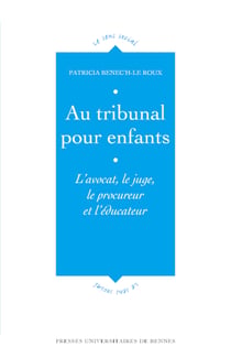 Au tribunal pour enfants - L'avocat, le juge, le procureur et l'éducateur