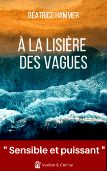 A la lisière des vagues - "Une magnifique histoire de résilience" La Fringale culturelle